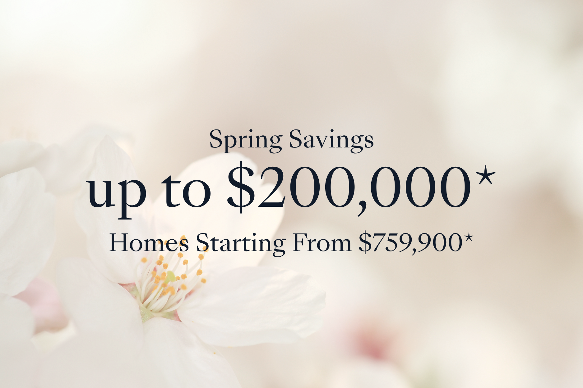 Spring savings up to $200,000